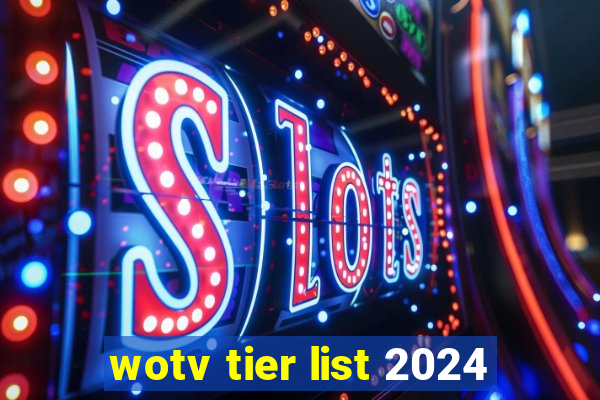 wotv tier list 2024